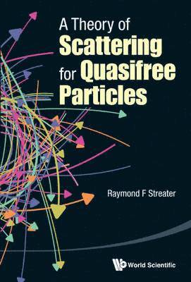 bokomslag A Theory of Scattering for Quasifree Particles