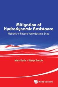 bokomslag Mitigation Of Hydrodynamic Resistance: Methods To Reduce Hydrodynamic Drag