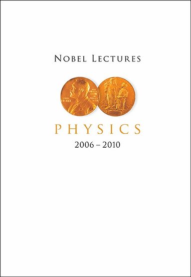 BRINK LARS, Lars Brink - NOBEL LECTURES IN PHYSICS (2006-2010), Inbunden