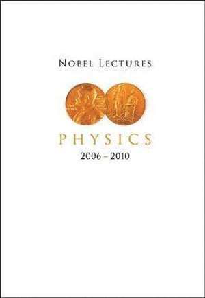 bokomslag Nobel Lectures In Physics (2006-2010)