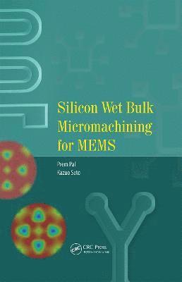 Silicon Wet Bulk Micromachining for MEMS 1