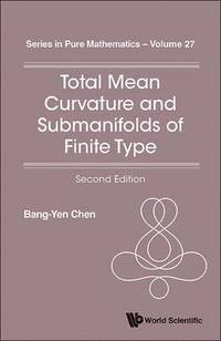 bokomslag Total Mean Curvature And Submanifolds Of Finite Type (2nd Edition)