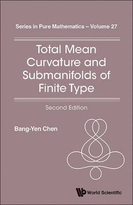 bokomslag Total Mean Curvature And Submanifolds Of Finite Type (2nd Edition)