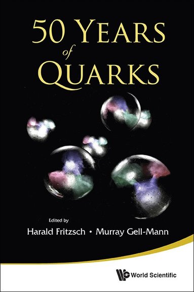 Fritzsch Harald, Harald Fritzsch, Murray Gell-Mann - 50 YEARS OF QUARKS, Häftad