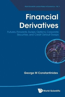 bokomslag Financial Derivatives: Futures, Forwards, Swaps, Options, Corporate Securities, And Credit Default Swaps