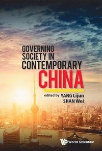 bokomslag Governing Society In Contemporary China