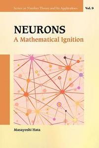bokomslag Neurons: A Mathematical Ignition