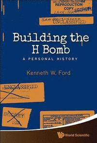 bokomslag Building The H Bomb: A Personal History