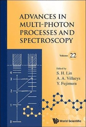 LIN SHENG HSIEN, Lin Sheng Hsien, Sheng-hsien Lin, Albert A Villaeys, Yuichi Fujimura, Usa) Lin, Sheng-hsien (Nat'l Chiao-tung Univ, Taiwan, Inst Of Atomic & Molecular Sciences, Taiwan & Arizona State Univ, France) Villaeys, Albert A (Inst De Physique Et Chimie Des Materiaux De Strasbourg, Japan) Fujimura, Yuichi (Tohoku Univ, Sheng-Hsien Lin, Albert A. Villaeys - Advances In Multi-photon Processes And Spectroscopy, Volume 22, Inbunden