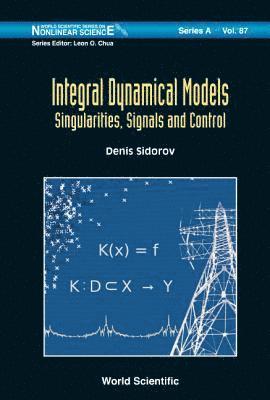 bokomslag Integral Dynamical Models: Singularities, Signals And Control