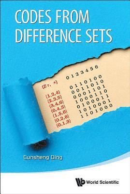 Cunsheng Ding, Hong Kong) Ding, Cunsheng (Hong Kong Univ Of Sci & Tech, DING CUNSHENG, Ding Cunsheng - Codes From Difference Sets, Inbunden