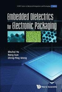 bokomslag Embedded Dielectrics For Electronic Packaging