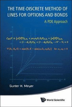 Time-discrete Method Of Lines For Options And Bonds, The: A Pde Approach