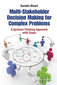 bokomslag Multi-stakeholder Decision Making For Complex Problems: A Systems Thinking Approach With Cases