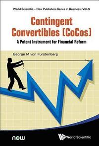 bokomslag Contingent Convertibles [Cocos]: A Potent Instrument For Financial Reform
