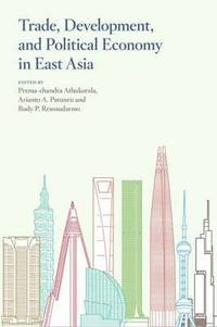 bokomslag Trade, Development, and Political Economy in East Asia
