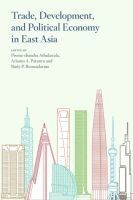 Budy P. Resosudarmo, Preema-Chandra Athoukorala, Arianto A. Patunru, Budy P. Resosudarmo, Prema-Chandra Athukorala, Arianto a. Patunru, Arianto A Patunru - Trade, Development, and Political Economy in East Asia, Inbunden