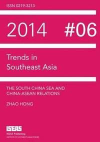 bokomslag The South China Sea and China-ASEAN Relations