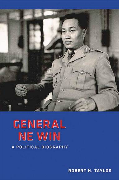 Robert H Taylor - General Ne Win, Häftad