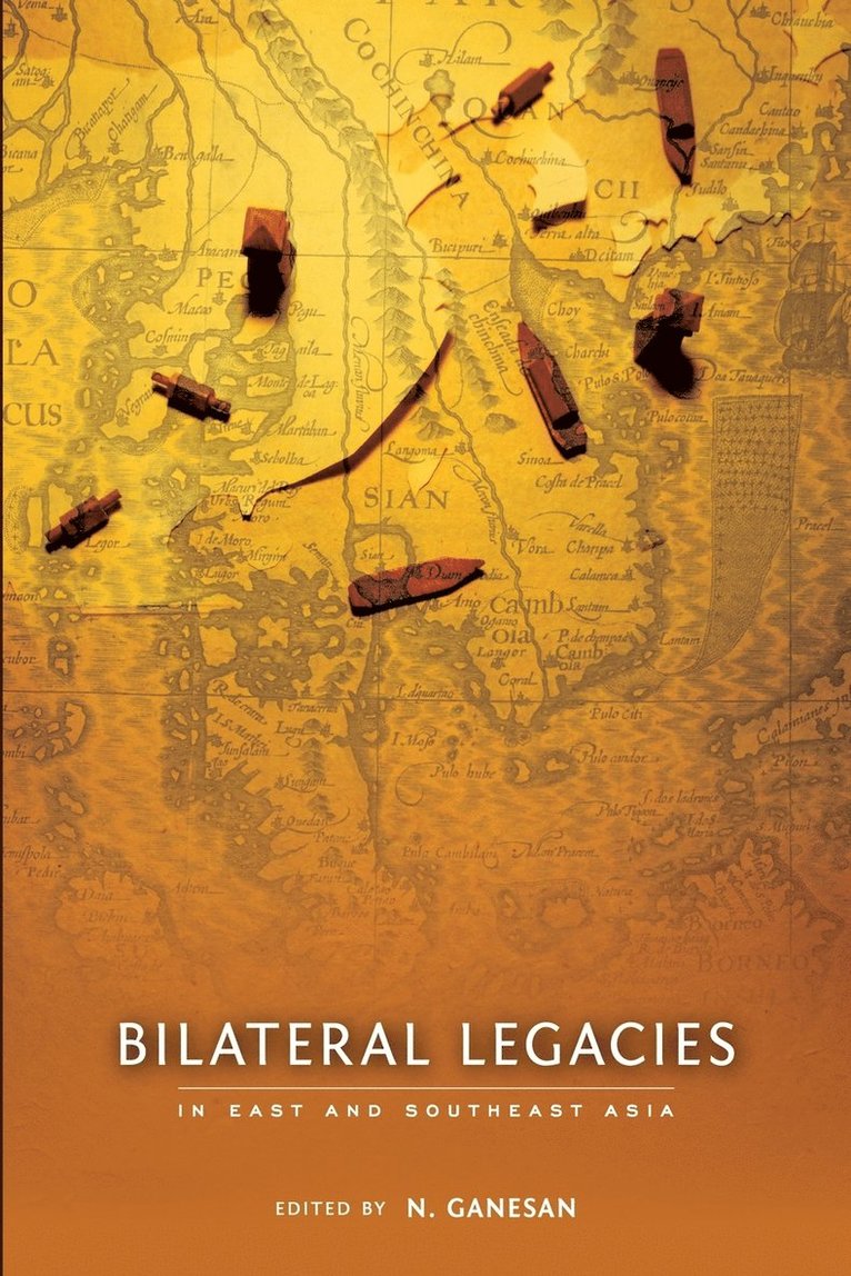 Bilateral Legacies in East and Southeast Asia 1