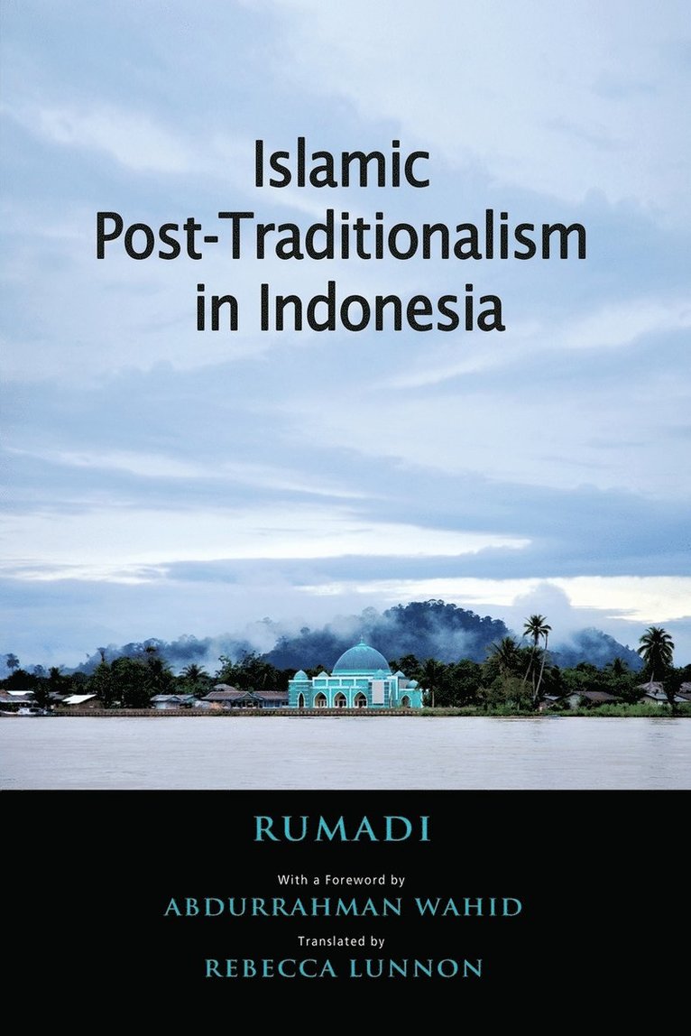 Islamic Post-Traditionalism in Indonesia 1