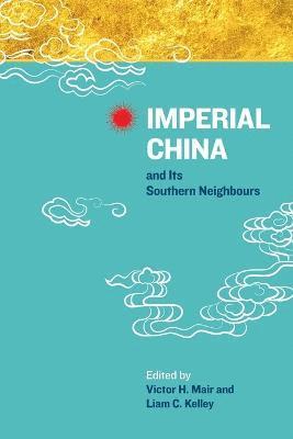 bokomslag Imperial China and Its Southern Neighbours