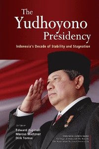 bokomslag The Yudhoyono Presidency