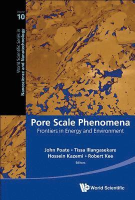 Pore Scale Phenomena: Frontiers In Energy And Environment 1