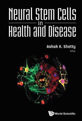 Neural Stem Cells In Health And Disease 1