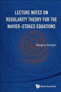 bokomslag Lecture Notes On Regularity Theory For The Navier-stokes Equations