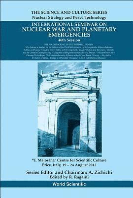 bokomslag International Seminar On Nuclear War And Planetary Emergencies - 46th Session: The Role Of Science In The Third Millennium