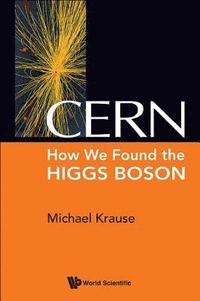 bokomslag Cern: How We Found The Higgs Boson
