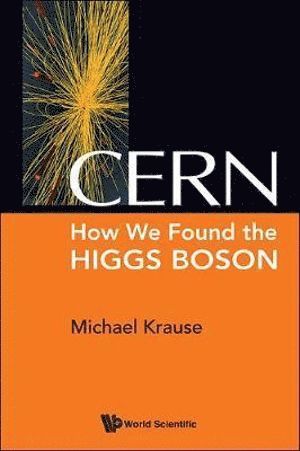 bokomslag Cern: How We Found The Higgs Boson