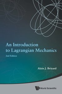 bokomslag Introduction To Lagrangian Mechanics, An (2nd Edition)