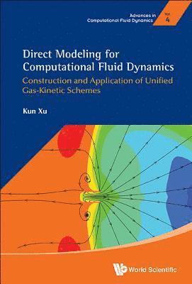 bokomslag Direct Modeling For Computational Fluid Dynamics: Construction And Application Of Unified Gas-kinetic Schemes