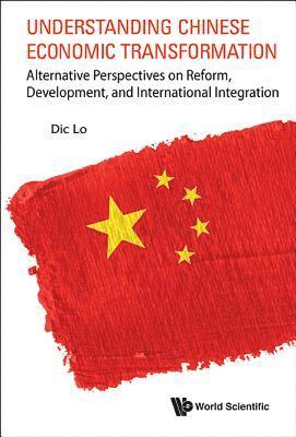 UNDERSTANDING CHINESE ECONOMIC TRANSFORMATION