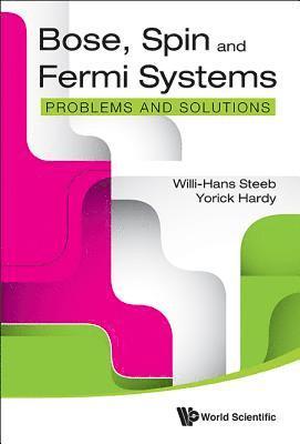 Bose, Spin And Fermi Systems: Problems And Solutions 1