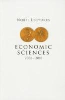 bokomslag Nobel Lectures In Economic Sciences (2006-2010)