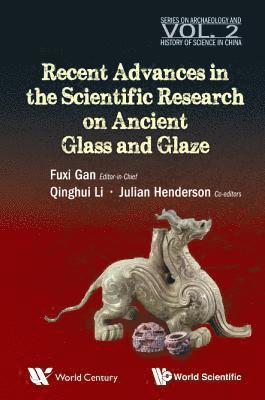 bokomslag Recent Advances In The Scientific Research On Ancient Glass And Glaze