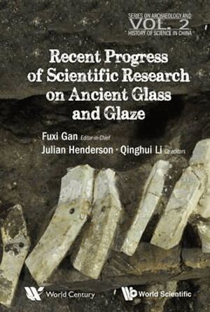 Gan Fuxi, Qinghui Li, Julian Henderson - Recent Advances In The Scientific Research On Ancient Glass And Glaze, Häftad