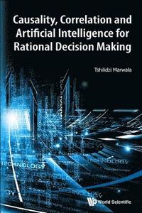 bokomslag Causality, Correlation And Artificial Intelligence For Rational Decision Making