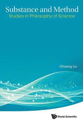 Substance And Method: Studies In Philosophy Of Science