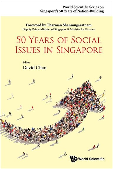 Chan David, David Chan - 50 YEARS OF SOCIAL ISSUES IN SINGAPORE, Häftad