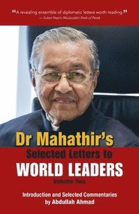 bokomslag Dr. Mahathir's Selected Letters to World Leaders: Volume 2