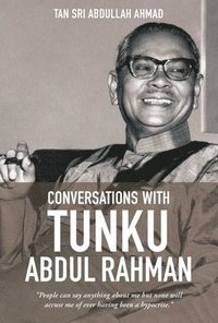 bokomslag Conversations with Tunku Abdul Rahman