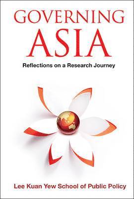 bokomslag Governing Asia: Reflections On A Research Journey