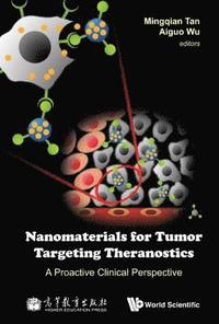 bokomslag Nanomaterials For Tumor Targeting Theranostics: A Proactive Clinical Perspective