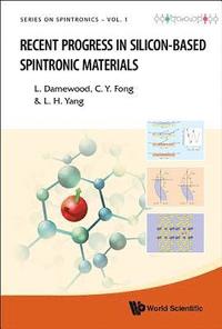 bokomslag Recent Progress In Silicon-based Spintronic Materials