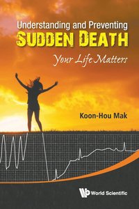 bokomslag Understanding And Preventing Sudden Death: Your Life Matters