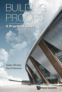 bokomslag Building Proofs: A Practical Guide